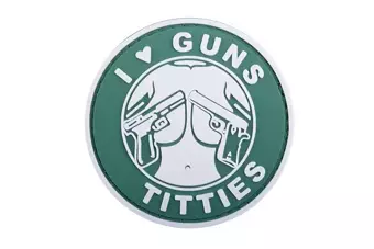 3D Badge - I Love Guns Titties